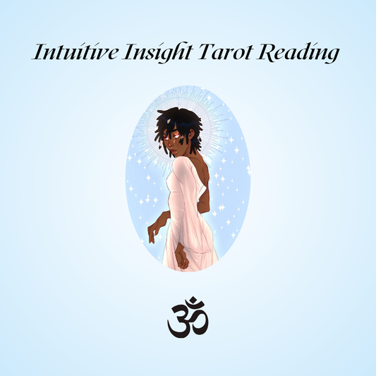 Intuitive Insight Tarot Reading